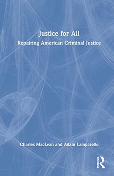 portada Justice for All: Repairing American Criminal Justice (in English)