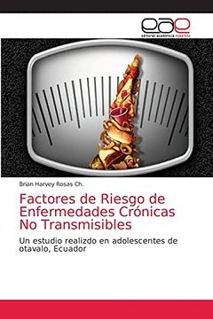 portada Factores de Riesgo de Enfermedades Crónicas no Transmisibles: Un Estudio Realizdo en Adolescentes de Otavalo, Ecuador