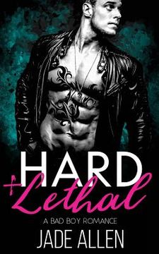 portada Hard & Lethal: A Bad Boy Romance (en Inglés)