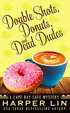 portada Double Shots, Donuts, and Dead Dudes (a Cape bay Cafe Mystery) (en Inglés)