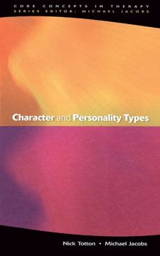 portada Character and Personality Types (Core Concepts in Therapy) (in English)