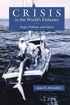 portada Crisis in the World's Fisheries: People, Problems, and Policies (en Inglés)