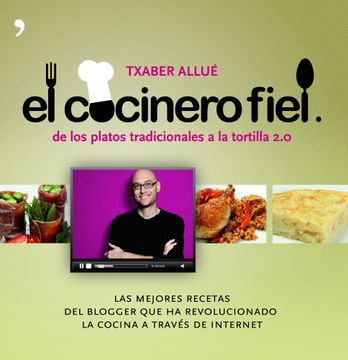portada El cocinero fiel De los platos tradicionales a la tortilla 2.0