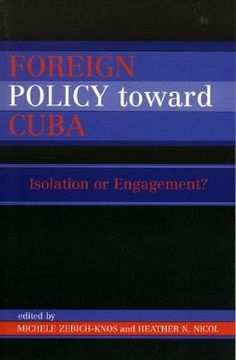portada foreign policy toward cuba: isolation or engagement? (en Inglés)