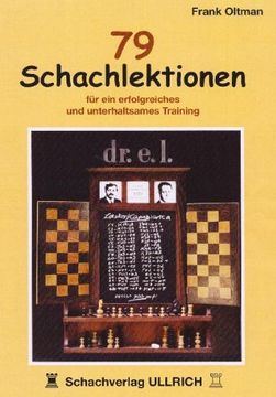 portada 79 Schachlektionen: Für ein erfolgreiches und unterhaltsames Training (en Alemán)