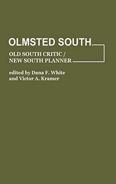 portada Olmsted South: Old South Critic / new South Planner (en Inglés)