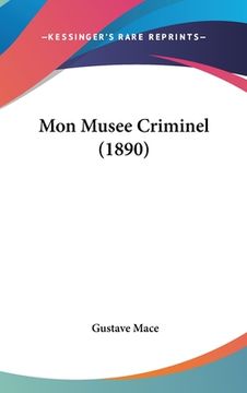 portada Mon Musee Criminel (1890) (in French)