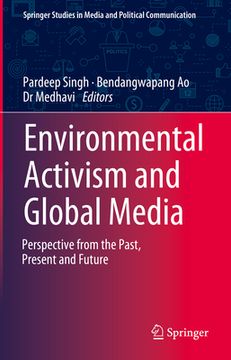 portada Environmental Activism and Global Media: Perspective from the Past, Present and Future (en Inglés)