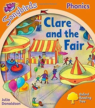 portada Oxford Reading Tree Songbirds Phonics: Level 6: Clare and the Fair