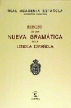 portada Esbozo De Una Nueva Gram&aacute;tica De La Lengua Espa&ntilde;ola (en Inglés)