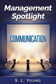 portada Management Spotlight: Communication (en Inglés)