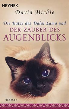 portada Die Katze des Dalai Lama und der Zauber des Augenblicks: Roman (en Alemán)