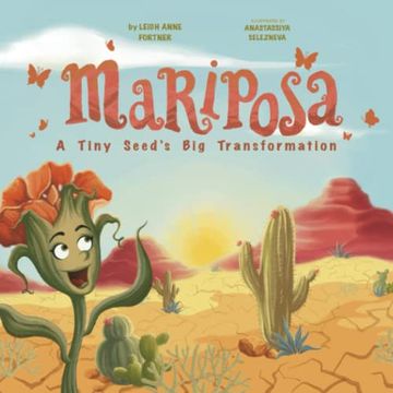 portada Mariposa: A Tiny Seed's big Transformation (en Inglés)
