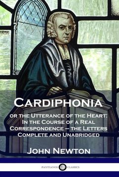 portada Cardiphonia: Or the Utterance of the Heart: In the Course of a Real Correspondence - the Letters Complete and Unabridged (in English)