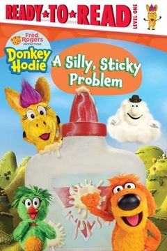 portada A Silly, Sticky Problem: Ready-To-Read Level 1 (Donkey Hodie) (in English)