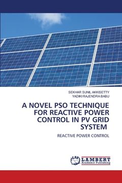 portada A Novel Pso Technique for Reactive Power Control in Pv Grid System (in English)