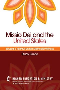 portada Missio Dei and the United States: Toward a Faithful United Methodist Witness (Study Guide) (in English)