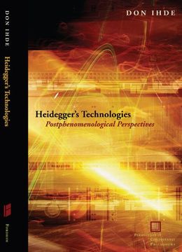 portada Heidegger's Technologies: Postphenomenological Perspectives (Perspectives in Continental Philosophy) (en Inglés)