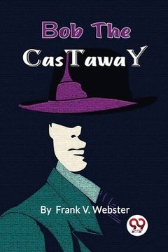 portada Bob the Castaway (en Inglés)