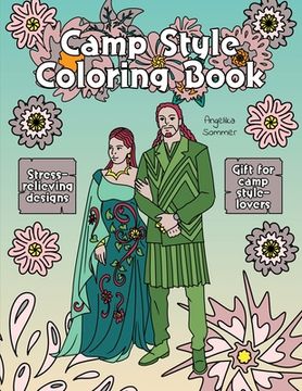 portada Camp Style Coloring Book: A Fun, Easy, And Relaxing Coloring Gift Book with Stress-Relieving Designs and Fashion Ideas for Camp Style-Lovers (in English)