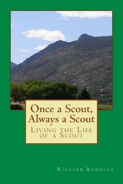 portada Once a Scout, Always a Scout: Living the Life of a Scout (en Inglés)