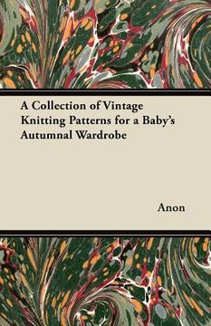 portada a collection of vintage knitting patterns for a baby's autumnal wardrobe