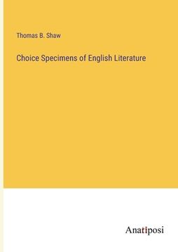 portada Choice Specimens of English Literature (in English)