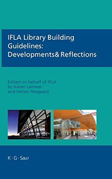 portada Ifla Library Building Guidelines: Developments & Reflections (Ifla Series on Bibliographic Control) (en Inglés)