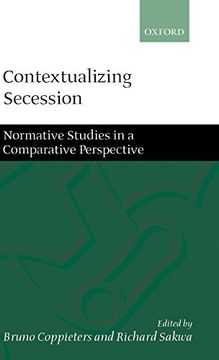 portada Contextualizing Secession: Normative Studies in Comparative Perspective (en Inglés)
