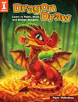 portada Dragon Draw: Learn to Design, Draw and Paint Dragons (in English)