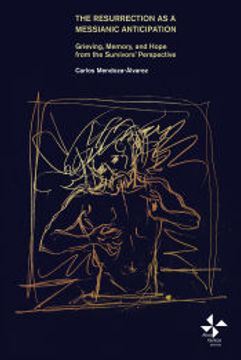 portada The Resurrection as a Messianic Anticipation de Carlos Mendoza ÃLvarez(Aliosventos Ediciones)
