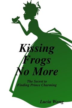 portada Kissing Frogs No More (en Inglés)