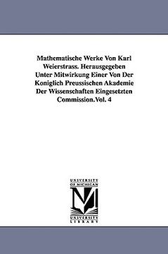 portada mathematische werke von karl weierstrass. herausgegeben unter mitwirkung einer von der k niglich preussischen akademie der wissenschaften eingesetzten (en Inglés)