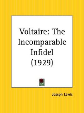 portada voltaire: the incomparable infidel (en Inglés)