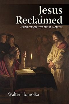 portada Jesus Reclaimed: Jewish Perspectives on the Nazarene (in English)