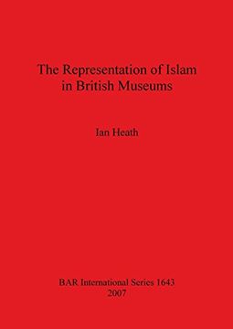 portada The Representation of Islam in British Museums (BAR International Series)
