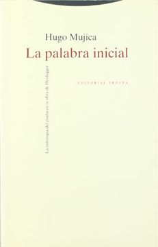 portada La Palabra Inicial: La Mitologia del Poeta en la Obra de Heidegge r (2ª ed) (in Spanish)