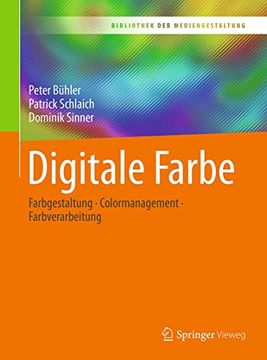 portada Digitale Farbe: Farbgestaltung â " Colormanagement â " Farbverarbeitung (Bibliothek der Mediengestaltung) (in German)