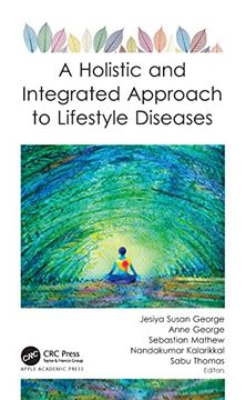 A Holistic and Integrated Approach to Lifestyle Diseases (en Inglés)