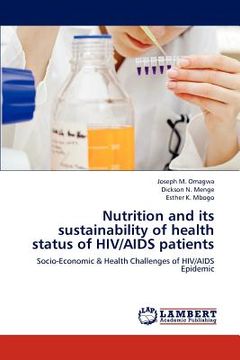 portada nutrition and its sustainability of health status of hiv/aids patients (en Inglés)