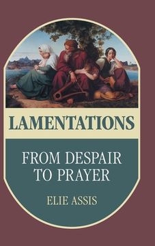 portada Lamentations: From Despair to Prayer (en Inglés)