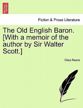 portada the old english baron. [with a memoir of the author by sir walter scott.] (en Inglés)