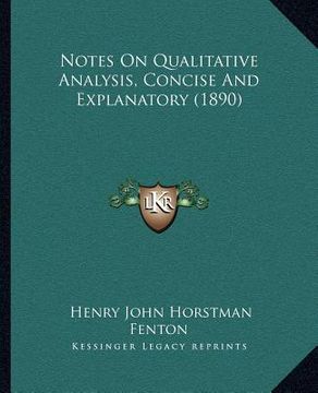 portada notes on qualitative analysis, concise and explanatory (1890) (en Inglés)