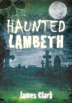 portada haunted lambeth (in English)