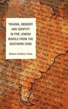 portada trauma, memory and identity in five jewish novels from the southern cone
