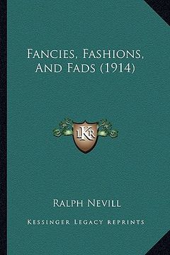 portada fancies, fashions, and fads (1914) (en Inglés)
