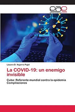 portada La Covid-19: Un Enemigo Invisible: Cuba: Referente Mundial Contra la Epidemiacompilaciones (in Spanish)