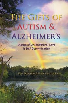 portada The Gifts of Autism and Alzheimer's (en Inglés)