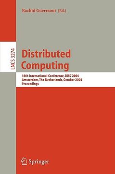 portada distributed computing: 18th international conference, disc 2004, amsterdam, the netherlands, october 4-8, 2004. proceedings (en Inglés)
