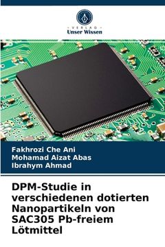 portada DPM-Studie in verschiedenen dotierten Nanopartikeln von SAC305 Pb-freiem Lötmittel (in German)